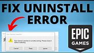 How to Fix Epic Games Launcher is Currently Running Uninstall Error