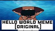 Hello World MEME (Original)