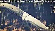 Best Survival Knife: Testing Blades In The Great Outdoors