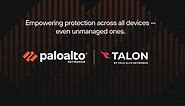 It’s official. We’re welcoming Talon... - Palo Alto Networks