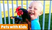 Funniest Kids and Animals | Funny Pet Videos
