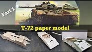 #1 T-72 paper model scale 1/25 Angraf model kartonowy (part1)