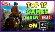 Top 15 FREE Game Giveaways by Epic Games Store (So far)