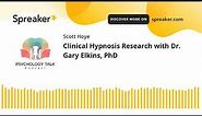 Clinical Hypnosis Research with Dr. Gary Elkins, PhD