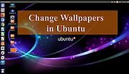 How To Change Desktop Wallpapers in Ubuntu 🔥🔥🔥