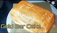 Gold Bar Cake / Gold Bar Cake Without Fondant