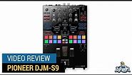 Pioneer DJM-S9 Mixer Review