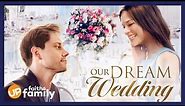 Watch the Movie 'Our Dream Wedding' on UP Faith & Family