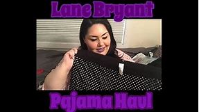 Unboxing: PLUS SIZE PAJAMAS with Lane Bryant