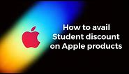 How To Avail Student Discount on Apple Products
