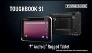 Introducing the TOUGHBOOK S1 Android Tablet