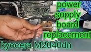 kyocera m2040dn power supply board replacement || Power Supply for 2040 Kyocera Photocopy Machine,