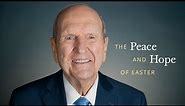 The Peace and Hope of Easter | President Russell M. Nelson Palm Sunday Invitation