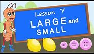 Comparison. Lesson 7. Large and small, similar and different. Educational video for children.