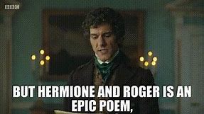 But Hermione And Roger is an epic poem,