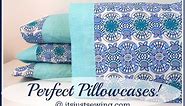 How to make a perfect pillowcase