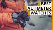 Top 5 Best Altimeter Watches for Hiking & Mountaineering