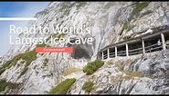 Road to World's Largest Ice Cave, Eisriesenwelt, Salzburg
