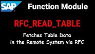 SAP: Function Module to Fetch Table Data in the Remote System via RFC (RFC_READ_TABLE)