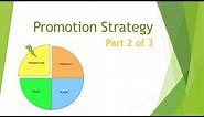 Marketing Mix: Promotion Strategy part 2