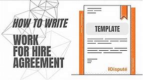 Work For Hire Agreement - How to Write Like a Pro - iDispute - Online Document Creator and Editor