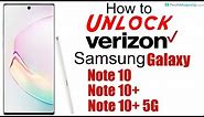 How to Unlock Verizon Samsung Galaxy Note 10, Note 10+, & Note 10+ 5G - Use in USA & Worldwide