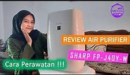 Review Sharp Air Purifier FP-J40Y-W | Cara Perawatan Air Purifier