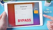 How to Bypass Activation Lock on iPad [without Apple ID][Tested] 100% worked