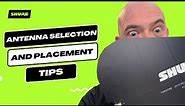 Antenna Selection and Placement Tips | Shure