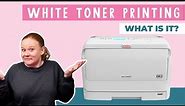 What is White Toner Printing? Is it Right For You?
