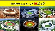 Top 10 Largest and Biggest Cricket Stadium in the World