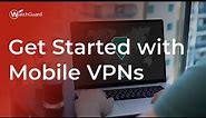 Tutorial: Get Started with Mobile VPNs