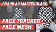 Spark AR - Face Tracker and Face Mesh (Masterclass Chapter 1)