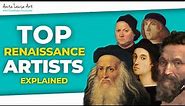 Top Renaissance Artists Explained