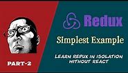 Redux simple example | Redux Tutorial | Redux for beginners