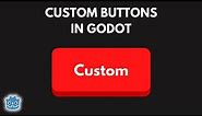 How to Create Custom Buttons In Godot