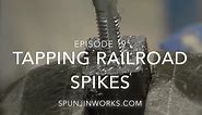 Drill and Tap Threads in a Railroad Spike // How-To (Ep. 19)