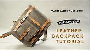 Casual Leather Backpack Pattern, How to Make a Leather Backpack