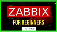 Zabbix Tutorial for Beginners | Installation, Configuration, and Overview