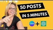 50 Social Media Posts in 5 Minutes with ChatGPT and Canva!