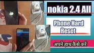 nokia 2.4 hard reset without pc । how to nokia all phone hard reset