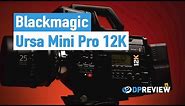 Blackmagic Ursa Mini Pro 12K - Mirrorless cameras need these features!