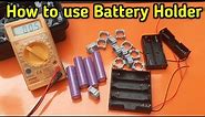 lithium 3.7v Battery Holders | How to use Battery Holder | lithium ion battery | lithium Battery ||
