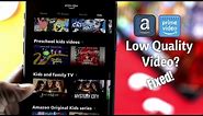 Bad Video Quality on Amazon Prime? – Fix in iPhone