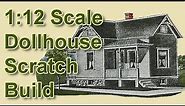 1:12 Scale Miniature - Scratch Dollhouse Build CH26