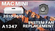 Mac Mini A1347 - System Fan Replacement (2010-2012)