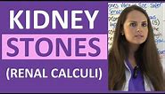 Kidney Stones (Renal Calculi) Nursing Lecture Symptoms, Treatment, Causes NCLEX