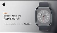Apple Watch Series 8 (45mm) Unboxing & Review