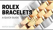 Rolex Bracelets: A Quick Guide | SwissWatchExpo [Rolex Watches]