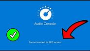 cannot connect to RPC service Realtek audio console windows 10/11 FIX!